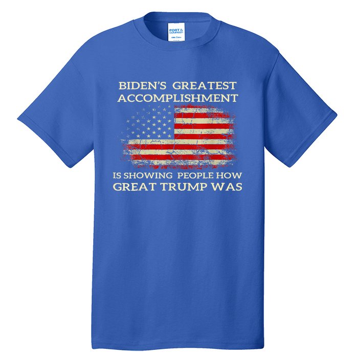 Bidens Greatest Accomplishment Is Showing Trump 2024 Tall T-Shirt