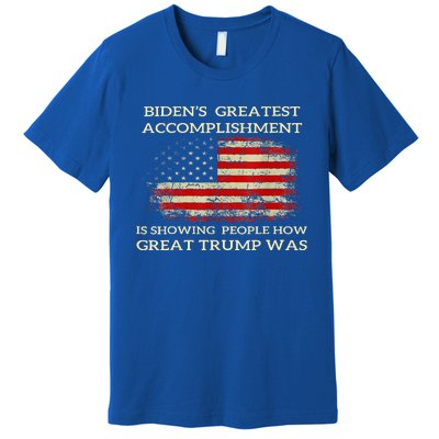 Bidens Greatest Accomplishment Is Showing Trump 2024 Premium T-Shirt