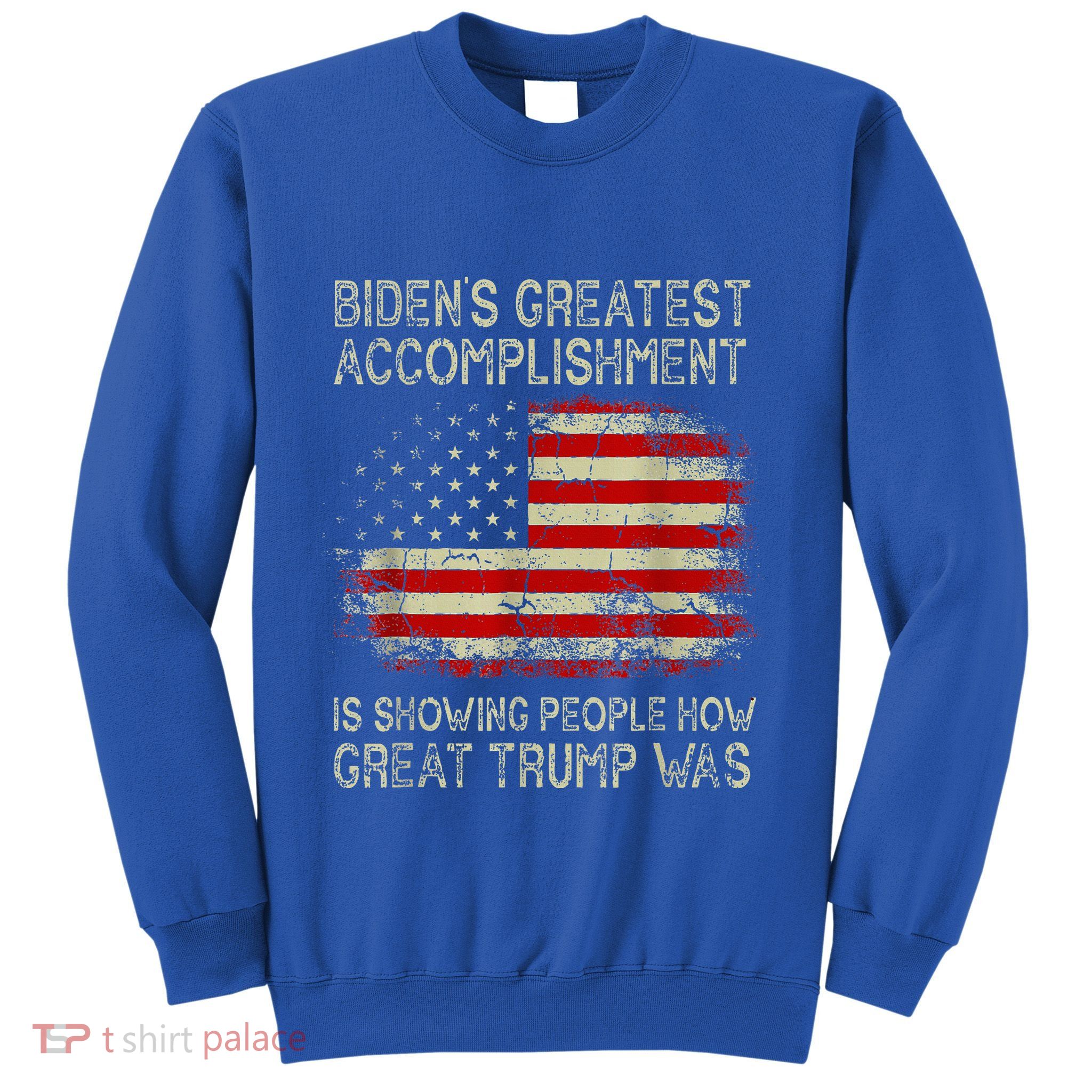 BidenS Greatest Accomplishment Is Showing Sweatshirt