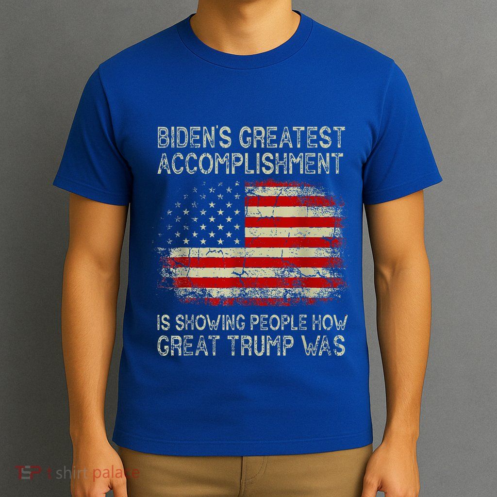 BidenS Greatest Accomplishment Is Showing T-Shirt