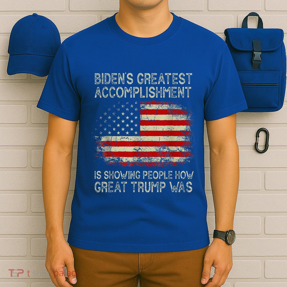 BidenS Greatest Accomplishment Is Showing T-Shirt