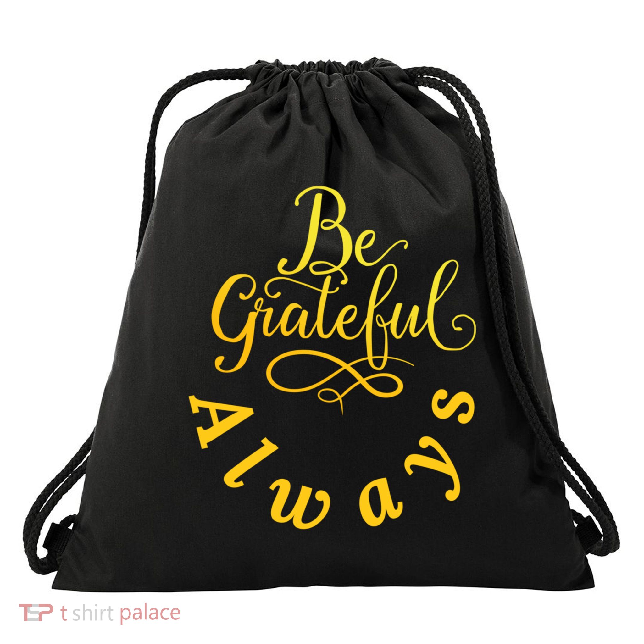 Be Grateful Always Meaningful Gift Drawstring Bag