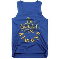 Be Grateful Always Meaningful Gift Tank Top