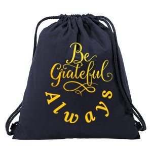 Be Grateful Always Meaningful Gift Drawstring Bag