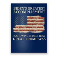 Bidens Greatest Accomplishment Is Showing People How Great Trump Was Usa Poster