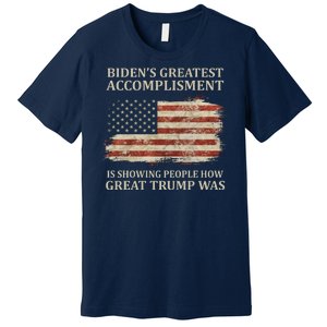 Bidens Greatest Accomplishment Is Showing People How Great Trump Was Usa Premium T-Shirt