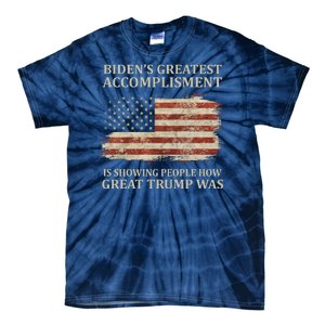 Bidens Greatest Accomplishment Is Showing People How Great Trump Was Usa Tie-Dye T-Shirt