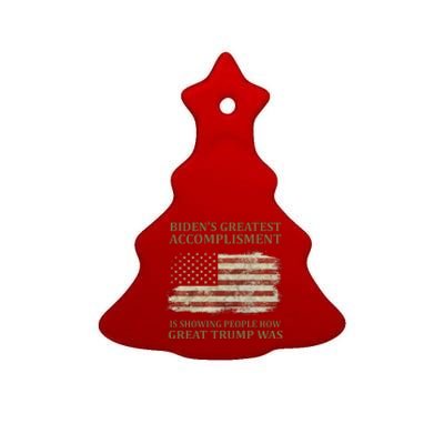 Bidens Greatest Accomplishment Is Showing People How Great Trump Was Usa Ceramic Tree Ornament