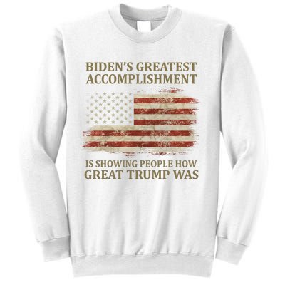 Bidens Greatest Accomplishment Is Showing People How Great Trump Was Usa Sweatshirt