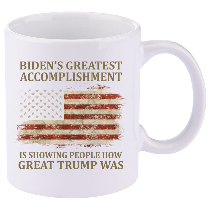 Bidens Greatest Accomplishment Is Showing People How Great Trump Was Usa 11oz C Handle Ceramic Mug