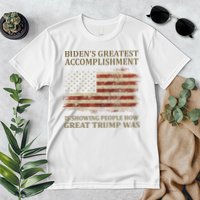 Bidens Greatest Accomplishment Is Showing People How Great Trump Was Usa Premium T-Shirt