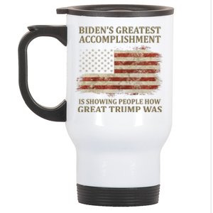 Bidens Greatest Accomplishment Is Showing People How Great Trump Was Usa Stainless Steel Travel Mug