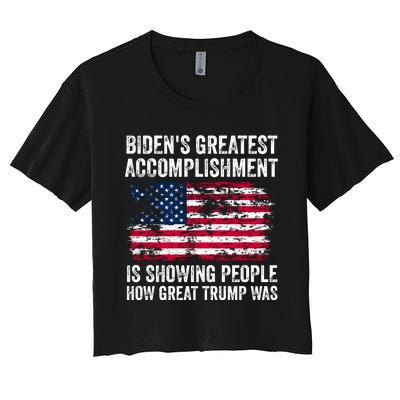 BidenS Greatest Accomplishment Is Showing People How Great Trump Was Women's Crop Top Tee