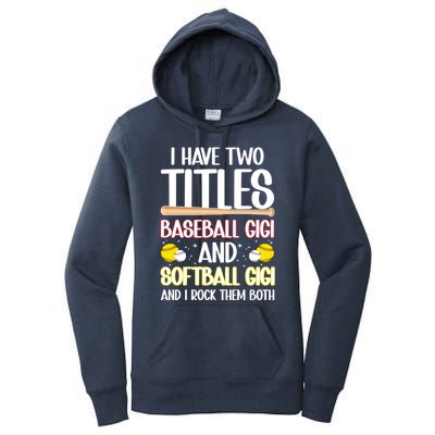 Baseball Gigi And Softball Gigi Of Ballers Gift Women's Pullover Hoodie