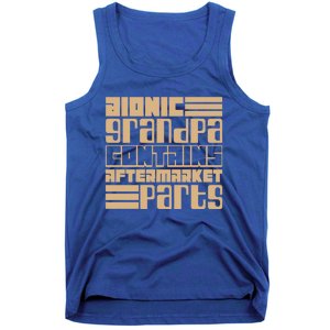 Bionic Grandma Aftermarket Parts Gift Knee And Hip Replacement Gift Tank Top