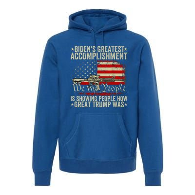 Biden Greatest Accomplishment Is Showing Trump Premium Hoodie