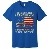 Biden Greatest Accomplishment Is Showing Trump Premium T-Shirt