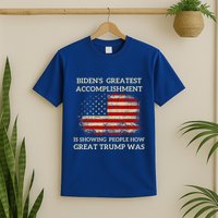 Bidens Greatest Accomplishment Is Showing T-Shirt