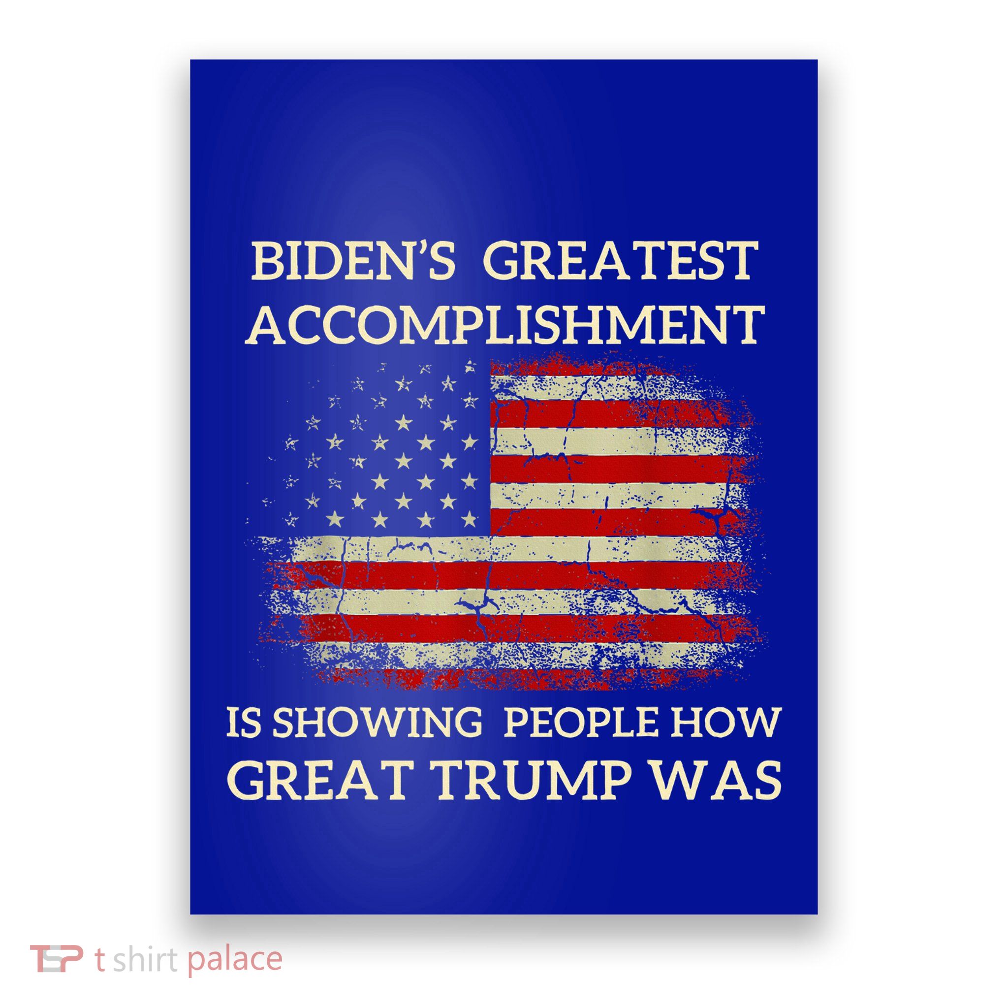 Bidens Greatest Accomplishment Is Showing Poster