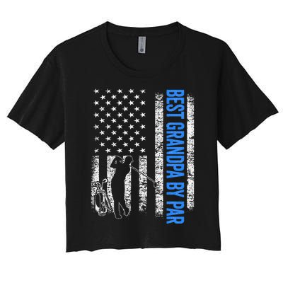 Best Grandpa By Par Golf US American Flag Father's Day Women's Crop Top Tee