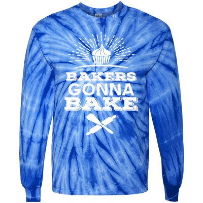 Bakers Gonna Bake Funny Baking Cake Lover Gift Funny Gift Tie-Dye Long Sleeve Shirt