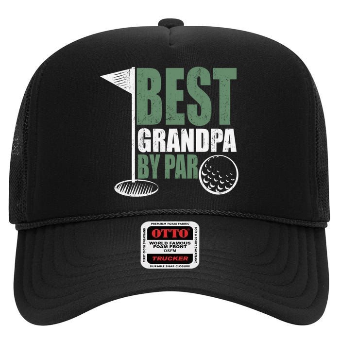 Best Grandpa By Par Father's Day Distressed High Crown Mesh Back Trucker Hat