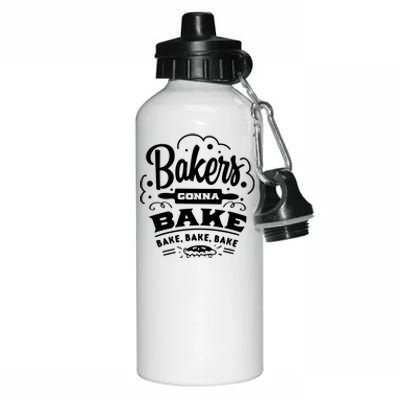 Bakers Gonna Bake Bake Bake Meaningful Gift Aluminum Water Bottle 