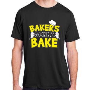 Bakers Gonna Bake Gift Baking Baker Gift Adult ChromaSoft Performance T-Shirt