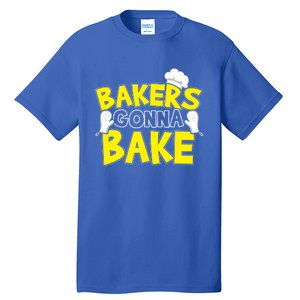 Bakers Gonna Bake Gift Baking Baker Gift Tall T-Shirt