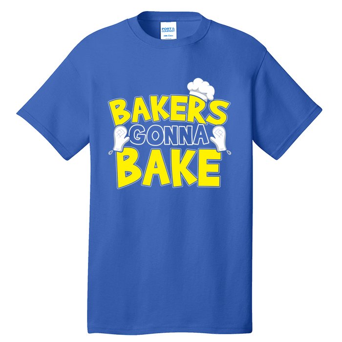 Bakers Gonna Bake Gift Baking Baker Gift Tall T-Shirt