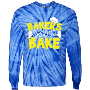 Bakers Gonna Bake Gift Baking Baker Gift Tie-Dye Long Sleeve Shirt