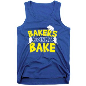 Bakers Gonna Bake Gift Baking Baker Gift Tank Top