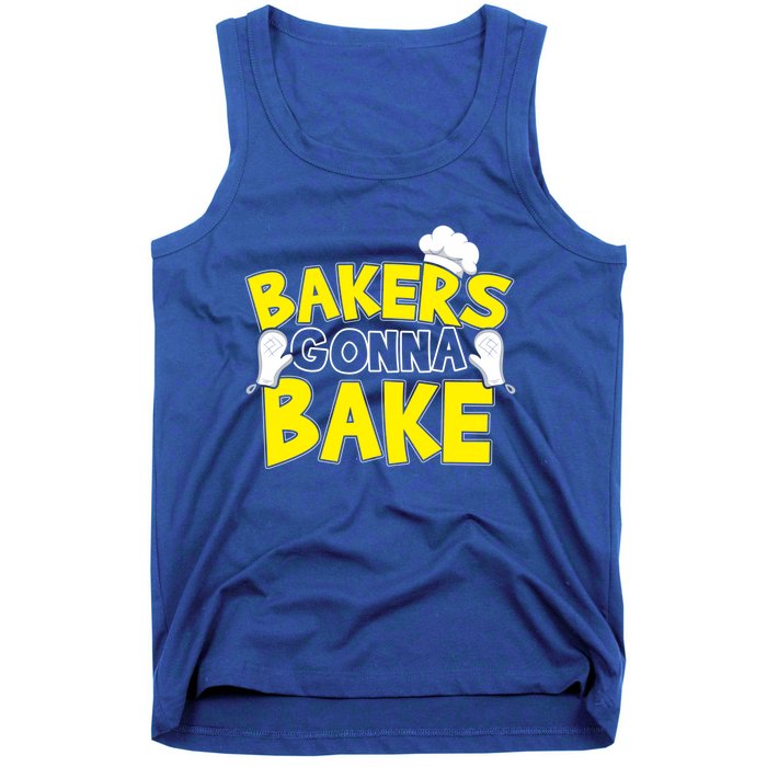 Bakers Gonna Bake Gift Baking Baker Gift Tank Top