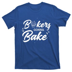 Bakers Gonna Bake Design Baker Baking Gift T-Shirt