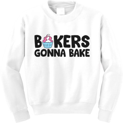 Bakers Gonna Bake Kitchen Dessert Baking Cupcakes Gift Kids Sweatshirt