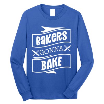 Bakers Gonna Bake Funny Baking Gift Simple Gift Long Sleeve Shirt