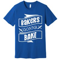 Bakers Gonna Bake Funny Baking Gift Simple Gift Premium T-Shirt