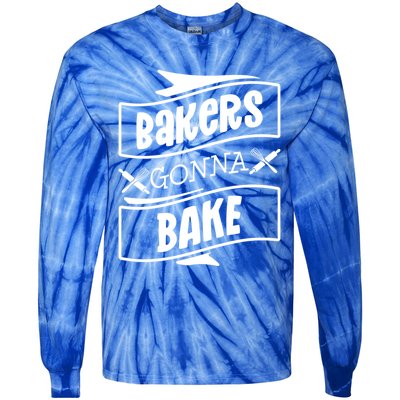 Bakers Gonna Bake Funny Baking Gift Simple Gift Tie-Dye Long Sleeve Shirt