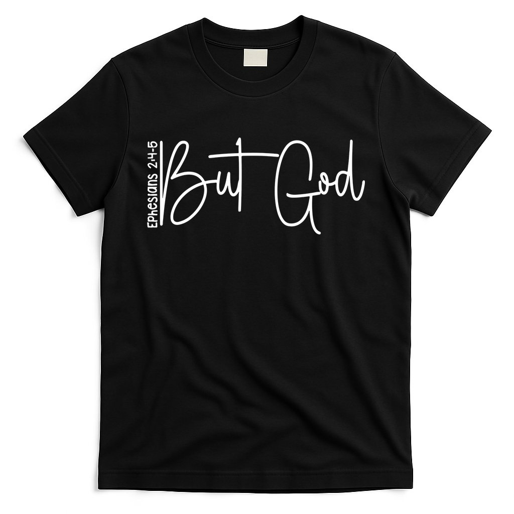 But God Believers God T-Shirt