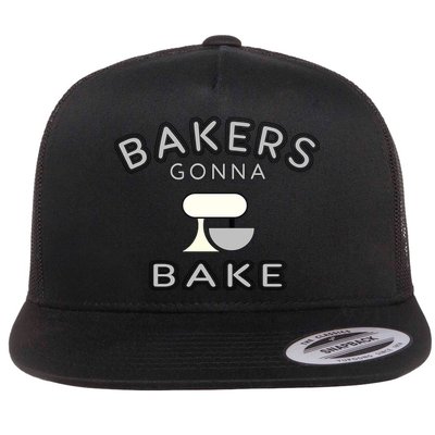 Bakers Gonna Bake Funny Funny Gift For Bakers Baking Gift Flatbill Hat