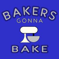 Bakers Gonna Bake Funny Funny Gift For Bakers Baking Gift Sweatshirt