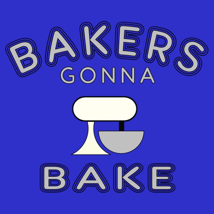 Bakers Gonna Bake Funny Funny Gift For Bakers Baking Gift Sweatshirt