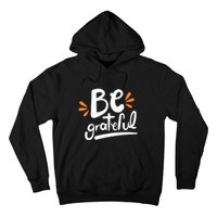 Be Grateful Hoodie