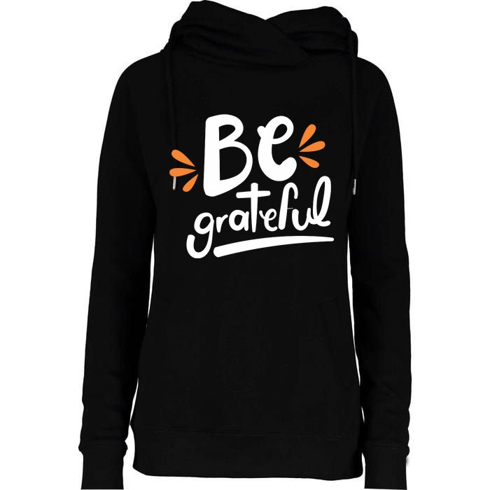 Be Grateful Womens Funnel Neck Pullover Hood