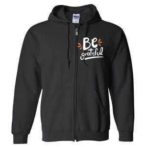 Be Grateful Full Zip Hoodie