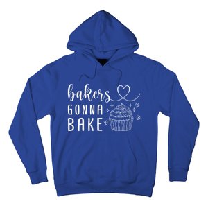 Bakers Gonna Bake Pastry Sweet Fan Chef Hobby Interest Cake Gift Hoodie