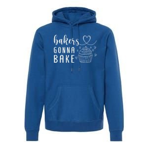 Bakers Gonna Bake Pastry Sweet Fan Chef Hobby Interest Cake Gift Premium Hoodie