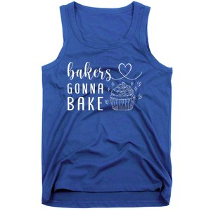 Bakers Gonna Bake Pastry Sweet Fan Chef Hobby Interest Cake Gift Tank Top