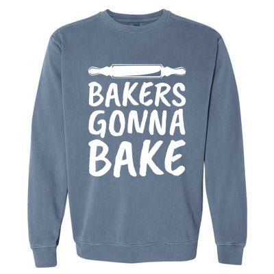 Bakers Gonna Bake Rolling Pin Baking Gift Garment-Dyed Sweatshirt