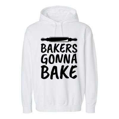 Bakers Gonna Bake Rolling Pin Baking Gift Garment-Dyed Fleece Hoodie